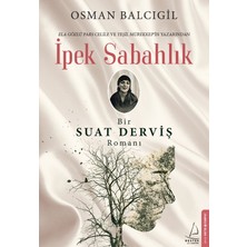 İpek Sabahlık - Osman Balcıgil Karton Kapak Normal Boy Romanı Destek Yayınları