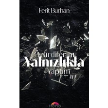 Motto Özür Dilerim Yalnızlıkla Yaptım