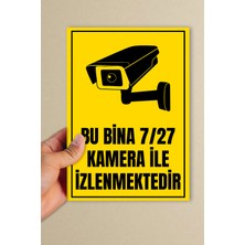 Bu Bina 7/24 Güvenlik Kamerası Ile Izlenmektedir 3 mm Dekota Levha (20X30CM)