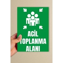 Acil Toplanma Alanı 3 mm Dekota Levha (20X30CM)
