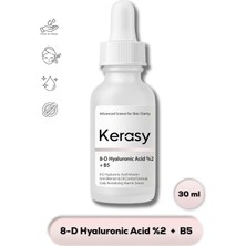 Kerasy 8d Hyaluronic Acid %2 + B5 Derinlemesine Nemlendirici Serum 30ML