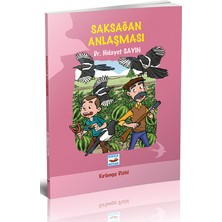 Koza Yayın Dağıtım Koza Kitap Saksağan Anlaşması - Hidayet Sayın Masal & Öykü 104 Sayfa 2017 Çocuklar İçin