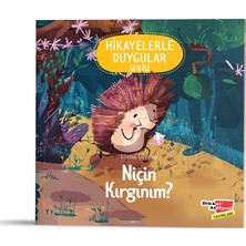 Dikkat Atölyesi Yayınları Dikkat Atölyesi Hikayelerle Duygular Serisi Niçin Kırgınım? Elena Ulyeva 3 - 6 Yaş Çocuk Kitabı