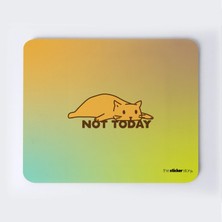 Bugün Değil Mousepad