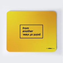 Başka Açıdan Bak Mousepad