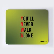 Asla Yalnız Yürümeyeceksin Mousepad