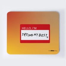 Deniyorum, Gerçekten Mousepad