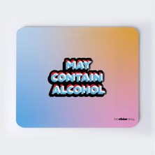 May Contain Alcohol Mousepad