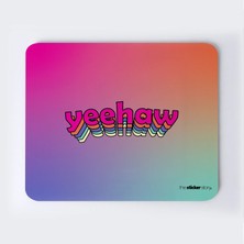 Yeehaw Mousepad