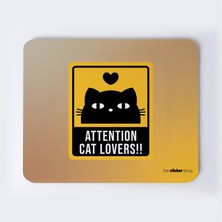 Kedi Sever Uyarısı Mousepad