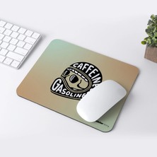 Kafein ve Benzin Mousepad