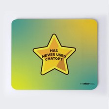 Chatgpt Hiç Kullanmadım Mousepad