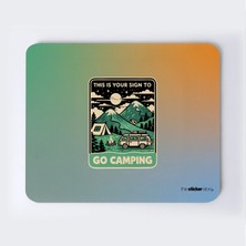 Kamp Yapmak Için Işaretin Bu Mousepad