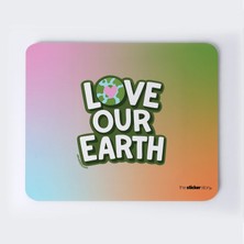 Dünyamızı Sev Mousepad