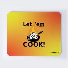 Let Em Cook Mousepad