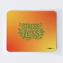 Doğayı Koru Daha Az Stresli Ol Mousepad