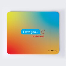 Seni Seviyorum Mesajınız Gönderilemedi Mousepad