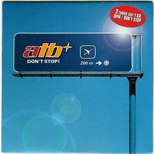 Kadıköy Plak Kulübü Dikkat CD !!! Atb – Don't Stop! CD