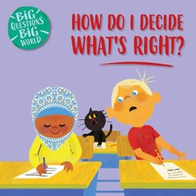 Wayland Yayınları Big Questions, Big World: How Do I Decide What's Right?