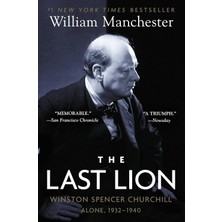 The Last Lion: Winston Spencer Churchill: Alone, 1932-1940