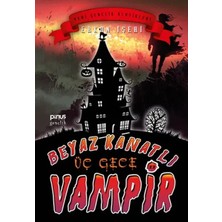 Ezel Glory Beyaz Kanatlı Vampir 11 - Üç Gece
