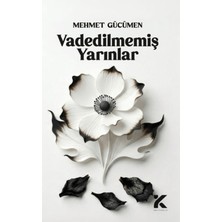 Kiba Yayımcılık Vadedilmemiş Yarınlar