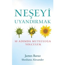Butik Yayınları Neşeyi Uyandırmak James Baraz Ciltsiz Mutluluk Rehberi