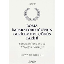 Serüven Yayınevi Roma Imparatorluğu’nun Gerileme ve Çöküş Tarihi Beşinci Cilt