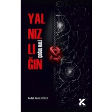 Kiba Yayımcılık Yalnızlığın Çoğul Hali Sedat Yasin Dölek Ciltsiz 48 Sayfa