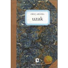 Metis Yayınları Metis Yayıncılık Uzak - Oruç Aruoba Kitabı 122 Sayfa Normal Boy Ciltsiz Eser