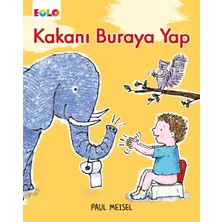Eolo Yayıncılık Kakanı Buraya Yap - Paul Meisel Dikkat & Zeka Geliştirme Kitabı 3 - 5 Yaş İçin Türkiye Menşeli