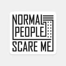 Normal Insanlar Korkutur Sticker