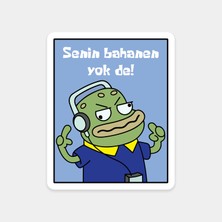 Senin Bahanen Yok De Sticker