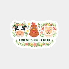 Dostlar Yiyecek Değildir Sticker