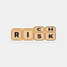 Risk Rich Sticker