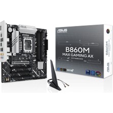 Asus  B860M Max Gamıng Ax Wıfı 8666MHZ Oc Ddr5 Soket 1851 M.2 Usb-C Dp Matx Anakart