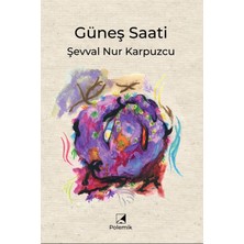Polemik Yayınları Güneş Saati - Şevval Nur Karpuzcu