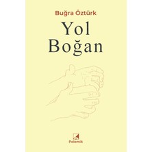 Polemik Yayınları Yol Boğan - Buğra Öztürk