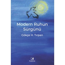 Polemik Yayınları Modern Ruhun Sürgünü - Gökçe H. Tırpan