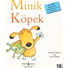 İş Bankası Kültür Yayınları Minik Köpek - İlk Okuma Kitaplarım - Vivian French Çocuk Öykü Kitabı 24 Sayfa Türkçe