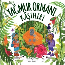 İş Bankası Kültür Yayınları Yağmur Ormanı Kâşifleri - Marnie Willow Okul Öncesi Eğitici Kitap 24 Sayfa Türkçe 2020