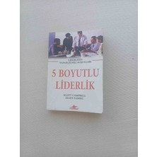 5 Boyutlu Liderlik Scott Campbell 2010 Yili 1,baski 296 Sayfa Arka Kapak Ic Kisimda Kucuk Kalem Cizigi Harici Cok Temiz Durumdadir