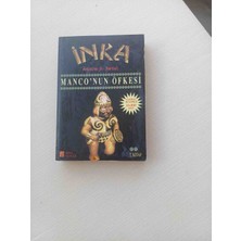 İnka Inka Manco'nun Öfkesiantoine B. Daniel'in Kaleminden Çıkan .2001 Yili 1,baski Sayfa Kenarinda Sararmalar Birde 2 Yerde Sahis Kasesi Var Harici Temiz Durumdadir