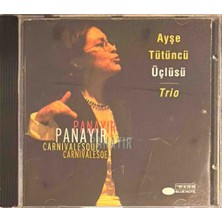 Kadıköy Plak Kulübü Dikkat CD !!! Ayşe Tütüncü Üçlüsü Trio – Panayir Carnivalesque CD