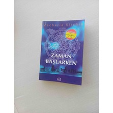 Zaman Başlarken. Zecharia Sitchin'in Kaleme Aldığı Zaman Başlarken Kitabı. Kitap, 2006 Basim 420 Sayfa Cok Temiz Kondisyonda