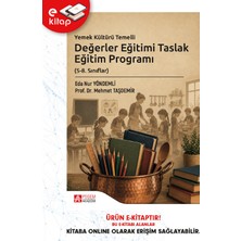Pegem Akademi Yayıncılık Yemek Kültürü Temelli Değerler Eğitimi Taslak Eğitim Programı (5-