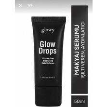 Glowy 50 ml Glow Drops Makyaj Bazı Tüm Cilt Tipleri İçin Suya Dayanıklı Aydınlatıcı Özellik