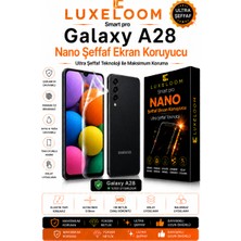 Luxeloom Smart Pro Galaxy A28 Nano Şeffaf Ekran Koruyucu