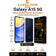 Luxeloom Samsung Galaxy A15 5g Smart Pro Nano Şeffaf Ekran Koruyucu (0.15MM Ultra Ince Kırılmaz)