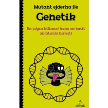Doruk Yayınları Mutant Ejderha ile Genetik 160 Sayfa Kolektif Yazarla Çocuklar İçin Eğlenceli Bilim